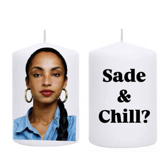 Sade & Chill?